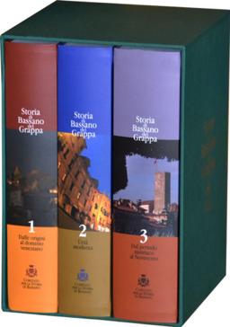 Storia di Bassano del Grappa (Volume 1, 2, 3)